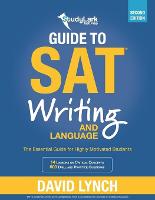 StudyLark Guide to SAT Writing and Language: The Essential Guide for Highly Motivated Students (Paperback)