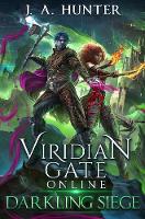Viridian Gate Online: Darkling Siege - Viridian Gate Archives 7 (Paperback)