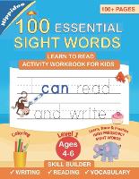 Learn to Read Sight Words: A Preschool, Pre k, kindergarten, 1st grade activity workbook to learn and practice reading, writing sight words for early readers (Paperback)