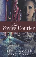 The Swiss Courier - Gabi Mueller 1 (Paperback)