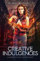 Creative Indulgences (Paperback)