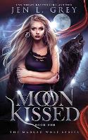 Moon Kissed - The Marked Wolf 1 (Paperback)