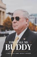 They Call Me Buddy: A Memoir by Albert "Buddy" Jackson (Paperback)