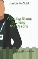 Wearing Green and Living the Dream