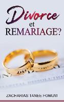 Divorce et Remariage! - Dieu, Le Sexe Et Toi 4 (Paperback)