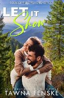 Let it Show - Juniper Ridge Romantic Comedies 2 (Paperback)
