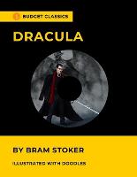Dracula by Bram Stoker (Budget Classics / Illustrated with doodles)