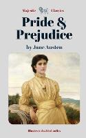 Pride & Prejudice by Jane Austen (Majestic Classics / Illustrated with doodles)