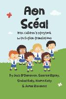 Aon Sceal: Irish Children's Storybook with English Translations (Paperback)