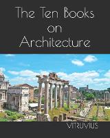 The Ten Books on Architecture (Paperback)