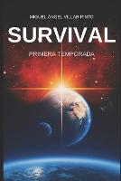 Survival: Primera Temporada - Survival (Temporadas) 1 (Paperback)