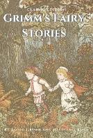 Grimm's Fairy Stories by Jacob Grimm and Wilhelm Grimm: with Original Illustration (Paperback)