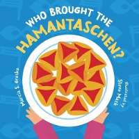 Who Brought the Hamantaschen? (Board book)