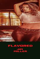Flavored: A Dark Office Romance (Paperback)