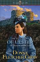 The Planting of Ulster: Of Visionaries and Builders (Paperback)