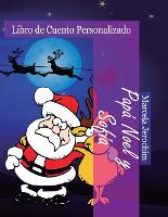 Papa Noel y Sofia: Libro de cuento Personalizado - La Biblioteca de Sofia (Paperback)