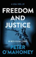 Freedom and Justice: A Legal Thriller - Tex Hunter 7 (Paperback)