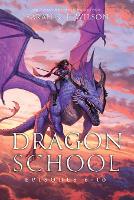 Dragon School: Episodes 6-10 - Dragon School World Omnibuses 2 (Paperback)