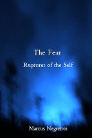 The Fear Ruptures of the Self (Paperback)