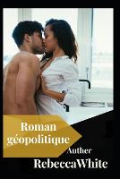 Roman geopolitique (Paperback)