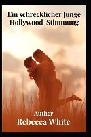 Ein schrecklicher Junge Hollywood-Stimmung (Paperback)