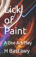 Lick of Paint: A One Act Play (Paperback)
