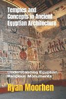 Temples and Concepts in Ancient Egyptian Architecture
