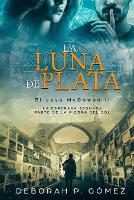 La Luna de Plata - (El caso McGowan II) - Romance Thriller Comedia Historia Aventuras - El Caso McGowan 2 (Paperback)