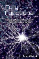 Fully Functional: A Cross-Cultural Collaboration, Reaching out to Organics (Paperback)