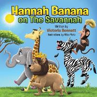 Hannah Banana on The Savannah (Paperback)