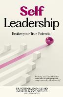 Self Leadership: Realize your True Potential (Paperback)