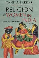 Religion and Women in India: Gender, Faith, and Politics, 1780s–1980s (Paperback)