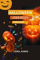 Halloween Joke Book for Kids: Halloween gifts for kids 6-12 (Paperback)