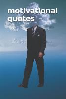 100 inspirational quotes from history's greatest motivators (Paperback)