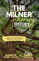 The Milner Family History: Down Through The Years (Paperback)