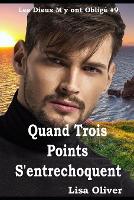 Quand Trois Points S'entrechoquent - Les Dieux m'y Ont Obligé 9 (Paperback)