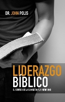 Liderazgo Bíblico: El Sentido de la Sumisión a la Autoridad (Paperback)