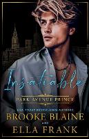 Insatiable Park Avenue Prince - Park Avenue Princes 2 (Paperback)
