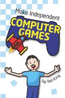Make Independent Computer Games (Paperback)