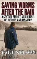 Saving Worms After the Rain (Hardback)