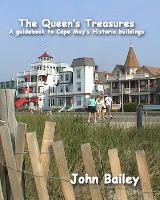 The Queen's Treasures: A Guidebook to Cape May's Historic Buildings (Paperback)