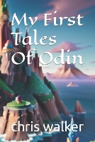 My First Tales Of Odin - My Little Mythologist 1 (Paperback)