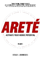 Arete: Activate Your Heroic Potential (Hardback)