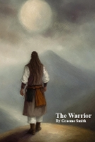 The Warrior - Gods Mistaken for Stars 1 (Paperback)