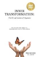 Inner Transformation: The Art and Science of Hypnosis (Paperback)