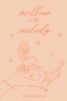 Mellow is the Melody (Paperback)