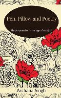 Pen, pillow and poetry (Paperback)