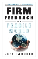 Firm Feedback in a Fragile World: How to Build a Winning Culture with Critical Conversations (Hardback)
