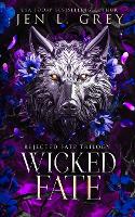 Wicked Fate - Rejected Fate Trilogy 3 (Paperback)