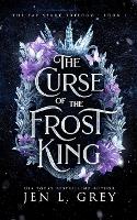 The Curse of the Frost King - The Fae Spark Trilogy 1 (Paperback)